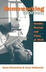 Homeworking Women: Gender, Racism and Class at ... by Wolkowitz, Carol Paperback