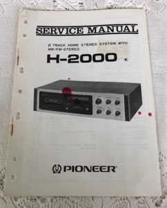 PIONEER H-2000 (K) IMPIANTO STEREO DOMESTICO 8 TRACCE MANUALE DI SERVIZIO ORIGINALE M330 - Foto 1 di 3