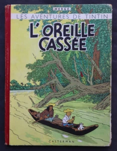 HERGE,LES AVENTURES DE TINTIN ,L`OREILLE CASSEE,CASTERMANN, 1947,RAR - Picture 1 of 7