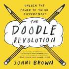 The Doodle Revolution: Unlock the Power to Think Differently Brown, Sunni Buch