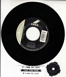 TONY TONI TONE If I Had No Loot 7" 45 rpm record RARE! + juke box title strip - Picture 1 of 1
