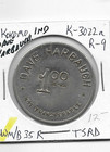 Kokomo. Indiana Ingle System Trade Token DAVE HARBAUGH 1oo