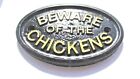 " Beware Of The Poulet " - Ecope.maison Plaquette Mural Signe Jardin - Neuf