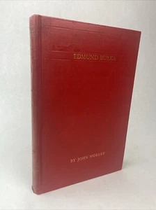 John Morley ~ Edmund Burke: A Historical Study ~ Limited Edition ~ 1924 ~ Knopf - Picture 1 of 17
