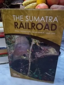 The Sumatra Railroad by Henk Hovinga Hardcover Rare -  FREE SHIPPING! - Picture 1 of 24