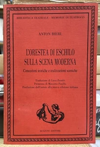 (Teatro) A. Bierl - L'ORESTEA DI ESCHILO SULLA SCENA MODERNA - Bulzoni 2004 - Bild 1 von 1