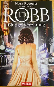 J. D. Robb: Blutige Verehrung, Eve Dallas 46. Fall - Gebundene Ausgabe - Bild 1 von 2