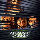 A Scanner Darkly (Original Soundtrack) by SCANNER DARKLY O.S.T.