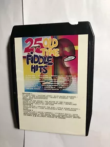 25 OLD TIME FIDDLE HITS 8 TRACK TAPE - Picture 1 of 2