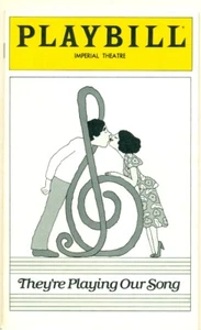 PLAYBILL - IMPERIAL THEATRE - NY - THEY'RE PLAYING OUR SONG - 1981 - Picture 1 of 3