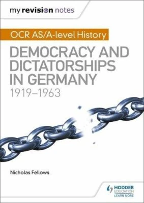 My Revision Notes: OCR AS/A-level History: Democracy and... by Fellows, Nicholas - Image 1 of 2
