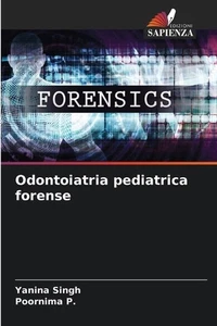 Odontoiatria pediatrica forense by Yanina Singh Paperback Book - Picture 1 of 1