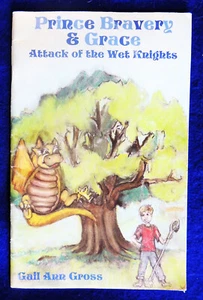 Prince Bravery and Grace Attack of the Wet Knights Gail A. Gross 2007 Paperback - Picture 1 of 2