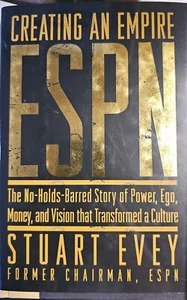 Creating An Empire ESPN Stuart Evey Story Of Power Ego Money Culture 2004 HC-DJ - Imagen 1 de 12