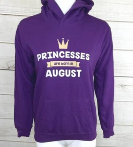 Princesses Are Born In August Purple Hoodie Birthday Gift Girls Size 12/13 A1814 - Picture 1 of 8