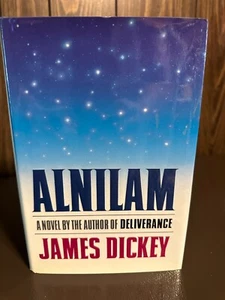 JAMES DICKEY. ALNILAM. US 1ST EDITION HC. VERY GOOD. AUTHOR OF DELIVERANCE - Picture 1 of 2
