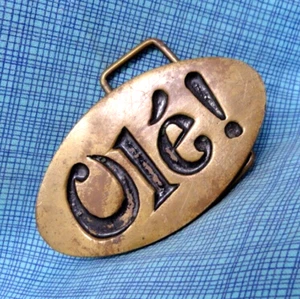 Olé! Dress Belt Buckle Praise Encouragement Approval Vtg 70s Brass Taiwan.NOX042 - Picture 1 of 9