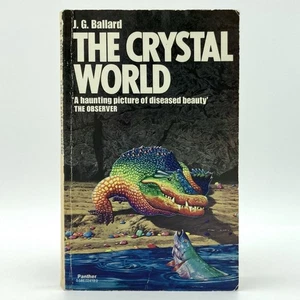 The Crystal World - J. G. Ballard (rare Triad Panther UK edition, 1978) - Picture 1 of 6
