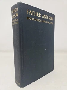 Father and Son by Edmund Gosse 1907 Biographical Recollections Scribner - Picture 1 of 8