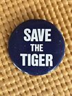 Vintage  SAVE The TIGER  Pin 1 1/2 Inch Wide Exxon Gas