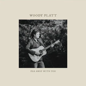 Woody Platt Far Away With You (CD) Album Digipak - Bild 1 von 1