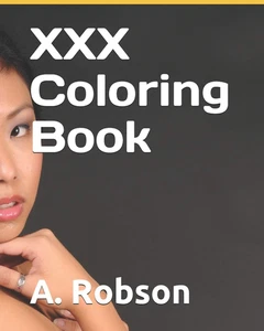XXX Coloring Book Robson, A. Paperback - Bild 1 von 12