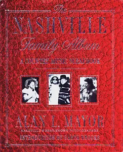 The Nashville Family Album Country Music Scrapbook Alan Mayor 1st Edition Book - Picture 1 of 1