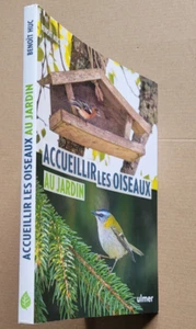 Accueillir les oiseaux au jardin Benoit HUC éd Ulmer 2018 - Foto 1 di 3