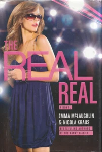 The Real Real by Emma McLaughlin And Nicola Kraus 2009 Hard Cover - Picture 1 of 12