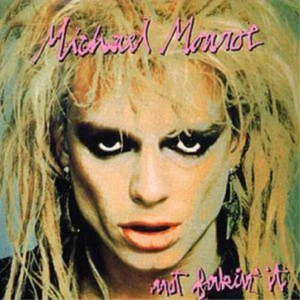 Michael Monroe Not Fakin' It (CD) Album - Bild 1 von 1