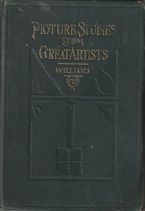 Picture Studies From Great Artists, by Lida M. Williams (1917, Hard Cover) - Picture 1 of 4