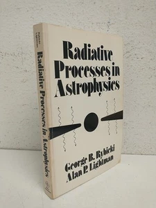 Radiative Processes in Astrophysics by Rybicki & Lightman Paperback 1979 - Foto 1 di 5