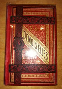 ENFANTINA LE PETIT ROBINSON DES DEMOISELLES ILLUSTRE 1890 CARTONNAGE ENGEL BONEX - Picture 1 of 4