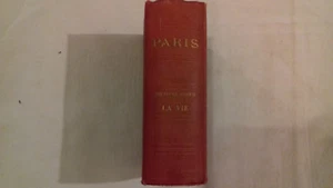 PARIS GUIDE .LA VIE.Collectif (nombreuses illust.et cartes)vers 1900 (col1d) - Imagen 1 de 8