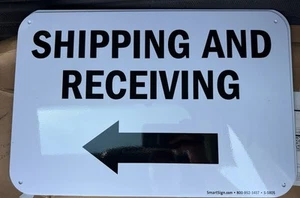 Lot If 4 "Shipping and Receiving" Signs with Left Arrow | 2- 10x14, 2- 12x18, Al - Picture 1 of 4