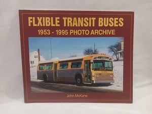 Flxible Transit Buses 1953-1995 Photo Archive John McKane TPB Public Transport - Picture 1 of 24