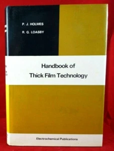 Handbook of Thick Film Technology Holmes & Loasby 1976 1st ED UK HC DJ Very Good - Bild 1 von 8