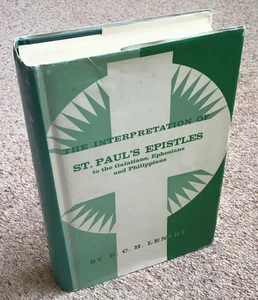 THE INTERPRETATION OF GALATIANS, EPHESIANS, & PHILIPPIANS by R. C. H. Lenski - Picture 1 of 24