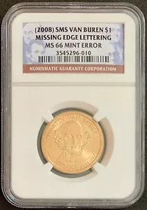 NQC Mint Error - 2008 SMS Van Buren $1 Missing Edge Lettering MS66 NQC PG: $180 - Picture 1 of 2