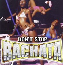 VARIOUS ARTISTS Don't Stop Bachata (CD)