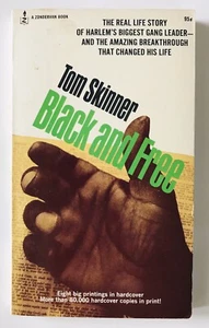 Black and Free by Tom Skinner 1971 PB 3rd Printing Zondervan Harlem Gang Leader - Picture 1 of 9