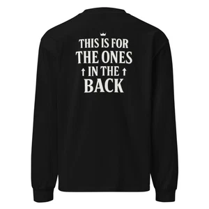 The Ones In The Back Premium Heavyweight Langarmshirt - Bild 1 von 13