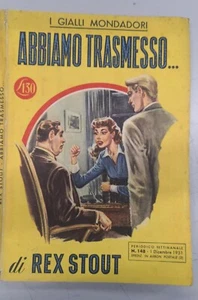 Giallo Mondadori Abbiamo trasmesso Rex Stout 1951 - Picture 1 of 1