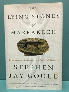 The Lying Stones of Marrakech by Stephen Jay Gould 1st/1st HC/DJ 2000 - Picture 1 of 15
