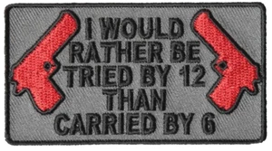 ICH WÜRDE LIEBER VON 12 ZWÖLF VERSUCHT WERDEN ALS VON 6 SECHS PATCH WAFFENWAFFEN VERTEIDIGEN - Bild 1 von 2