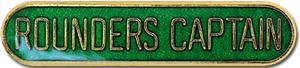 Rounders Captain Pin Badge in Green Enamel With Rounded Edge - Picture 1 of 2