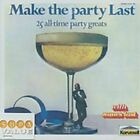 Make The Party Last - 25 All-Time Party Greats Cd Fast Free Uk Postage
