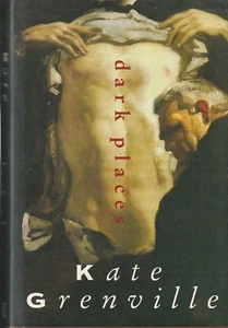 AUS FICTION , HC-DJ ,DARK PLACES by KATE GRENVILLE , 1994 , 1ST ED - Picture 1 of 1