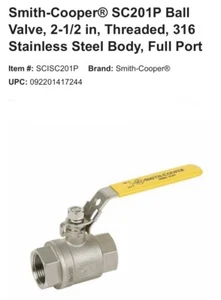 2-1/2” Pipe SMITH-COOPER SC201P FULL PORT THREADED 316 STAINLESS BALL VALVE - Picture 1 of 7