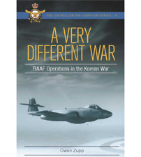 A Very Different War RAAF Operations Korean War by Zupp Series No 8 New Book